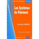 Les Systemes De Paiement - Dominique Rambure