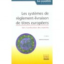 Les Systemes De Reglement, Livraison Europeens , 2e Edition - Catherine Karyotis