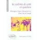 Les Systemes De Sante En Questions , France Allemagne Royaume-uni Etats-unis Et Canada - Anne-florence Le Faou