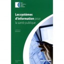 Les Systemes D'information Pour La Sante Publique - Collectif