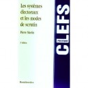 Les Systemes Electoraux Et Les Modes De Scrutin - Pierre Martin