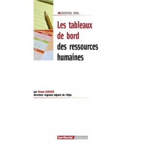 Les Tableaux De Bord Des Ressources Humaines - Bruno Carlier