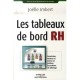 Les Tableaux De Bord Rh , Construire, Mettre En Oeuvre Et Evaluer Le Systeme De Pilotage - Joelle Imbert