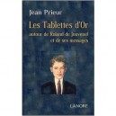 Les Tablettes D'or Autour De Roland De Jouvenel Et Ses Messages - Jean Prieur