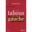 Les Tabous De La Gauche - Renaud Dely