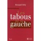 Les Tabous De La Gauche - Renaud Dely