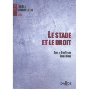 Le Stade Et Le Droit - Gerald Simon