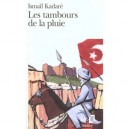 Les Tambours De La Pluie - Ismail Kadare