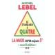 Le Standard A Quatre , La Maxi Super Majeure Cinquieme - Michel Lebel
