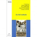 Le Sol Urbain - Sabine Barles , Denis Breysse , Andre Guillerme , Corinne Leyval