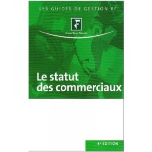 Le Statut Des Commerciaux (4e Edition) - Collectif