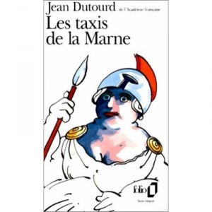 Les Taxis De La Marne - Jean Dutourd