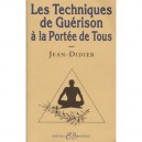 Les Techniques De Guerison A La Portee De Tous - Jean-didier