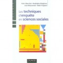 Les Techniques D'enquete En Sciences Sociales , Observer, Interviewer, Questionner - Collectif