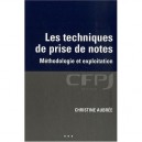 Les Techniques De Prise De Notes , Methodologie - Christine Aubree