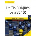 Les Techniques De La Vente , Le Best-seller Sur La Vente - Rene Moulinier