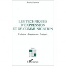 Les Techniques D'expression Et De Communication - Renee Simonet
