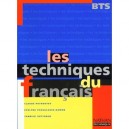 Les Techniques Du Francais Bts - Claude Peyroutet ,evelyne Pouzalgues-damon ,yannick Artignan