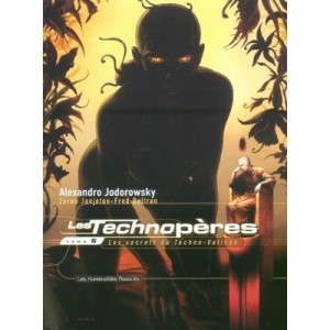 Les Technoperes T.6 , Les Secrets Du Techno-vatican - Alexandro Jodorowsky , Zoran Janjetov , Fred Beltran
