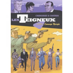 Les Teigneux T.2 , Carnage Boogie - Philippe Chanoinat , Phil Castaza , Nadine Thomas