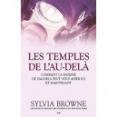 Les Temples De L'au-dela , Comment La Sagesse De L'au-dela Peut Vous Aider Ici Et Maintenant - Sylvia Browne