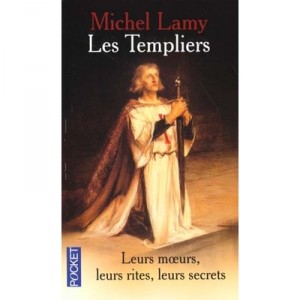 Les Templiers - Michel Lamy