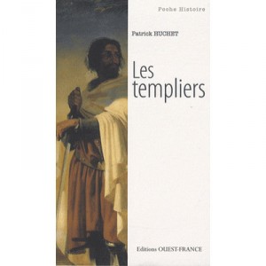 Les Templiers - Patrick Huchet