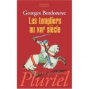 Les Templiers Au Xviii Siecle - Georges Bordonove