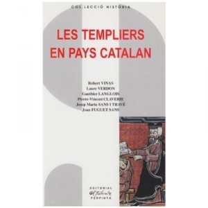 Les Templiers En Pays Catalan - Collectif