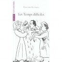 Les Temps Difficiles - Edouard Bourdet