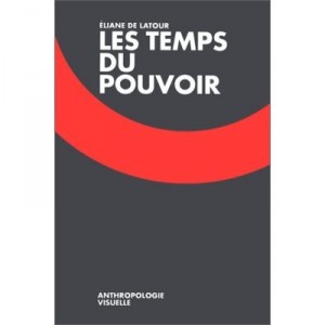 Les Temps Du Pouvoir - Latour
