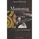 Les Temps Heroiques T.1 - Jean Failler