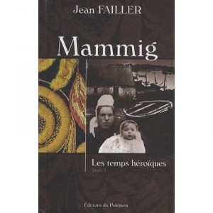 Les Temps Heroiques T.1 - Jean Failler