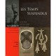 Les Temps Suspendus - Michel Butor