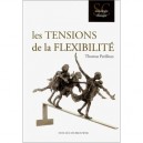 Les Tensions De La Flexibilite - Thomas Perillieux
