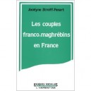 Couples Franco-maghrebins  en France - Streiff-fenart Jocel