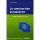 La Construction Europeenne De L'antiquite A Nos Jours - Benedicte Beauchesne