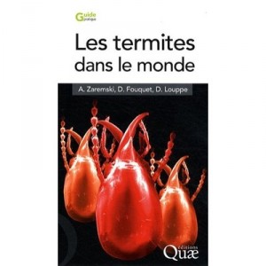 Les Termites Dans Le Monde - A Zaremski , D Fouquet , D Louppe