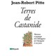 Terres De Castanide , Hommes Et Paysages Du Chataignier De L'antiquite A Nos Jours - Jean-robert Pitte