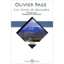 Les Terres De Decembre, Voyage En Patagonie Chilienne - Olivier Page