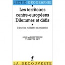Les Territoires Centre-europ&Eacute;ens, Dilemnes Et Defis. L'europe Mediane En Question - Violette Rey