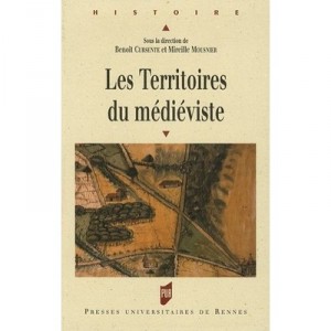 Les Territoires Du Medieviste - Benoit Cursente , Mireille Mousnier