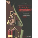 Qui Sont Les Terroristes ? Declarations Et Documents - Philippe Godard