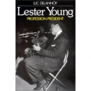 Lester Young. Profession: President - Luc Delannoy
