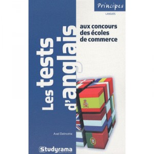 Les Tests D'anglais Aux Concours Des Ecoles De Commerce (2e Edition) - Axel Delmotte