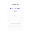 Les Tetes-mortes - Samuel Beckett