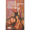 Les Teutons Flingueurs - Stephane Geffray