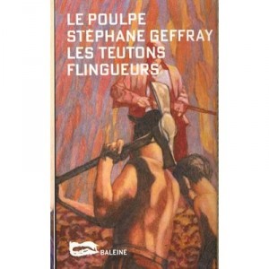 Les Teutons Flingueurs - Stephane Geffray