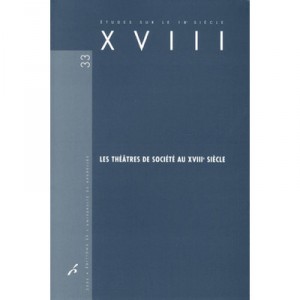 Etudes Sur Le 18e Siecle T.33, Les Theatres De Societe Au Xviii Siecle - Plagnol ,quero