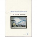 Les Theatres Immobiles - Brunhoff Marie-claud